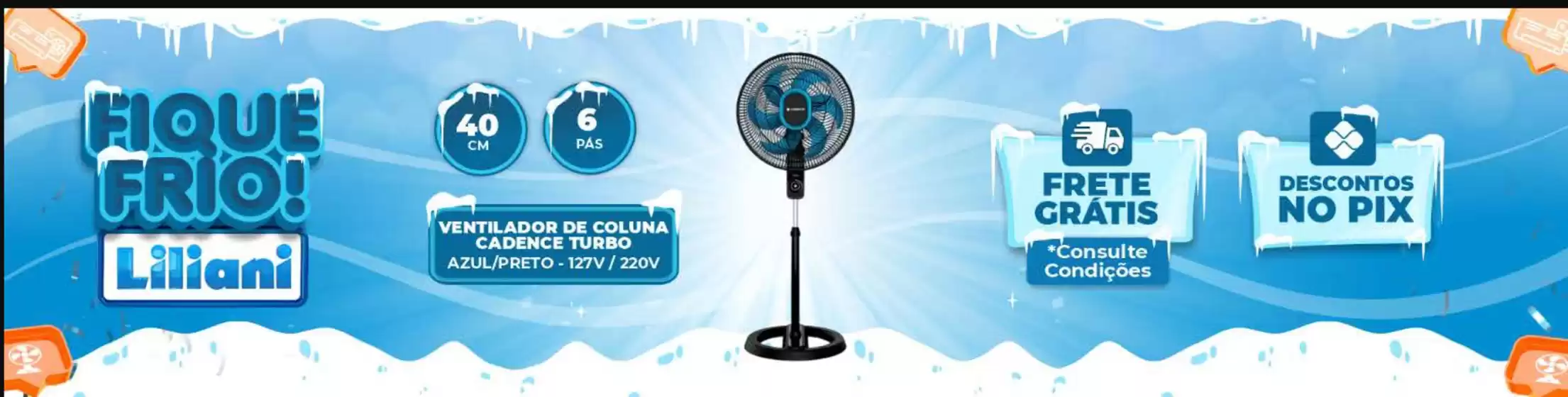 Catálogo Liliani | Fique frio Liliani ! | 2026-10-14T00:00:00.000Z - 2026-10-31T00:00:00.000Z