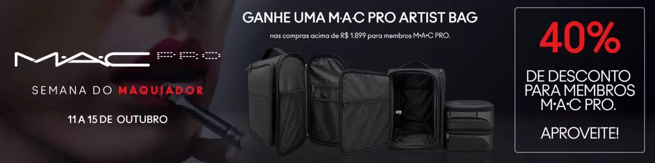 Catálogo MAC Cosmetics em Canápolis | 40% de desconto para membros mac pro  | 2026-10-14T00:00:00.000Z - 2026-10-15T00:00:00.000Z