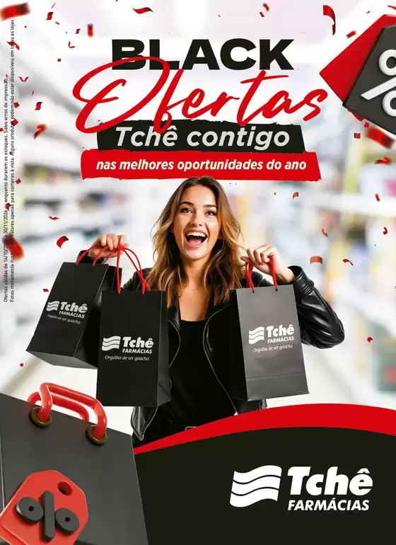 Catálogo Tchê Farmácias em Chapecó | Black Ofertas Tche Farmácias | 2026-10-16T00:00:00.000Z - 2026-11-30T00:00:00.000Z