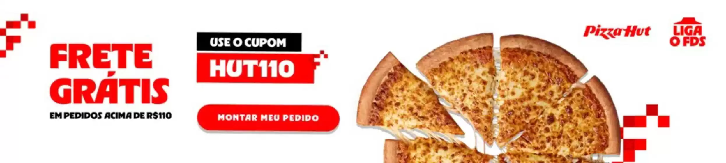 Catálogo Pizza Hut em Araucária | Frete Grátis | 2026-10-16T00:00:00.000Z - 2026-11-16T00:00:00.000Z
