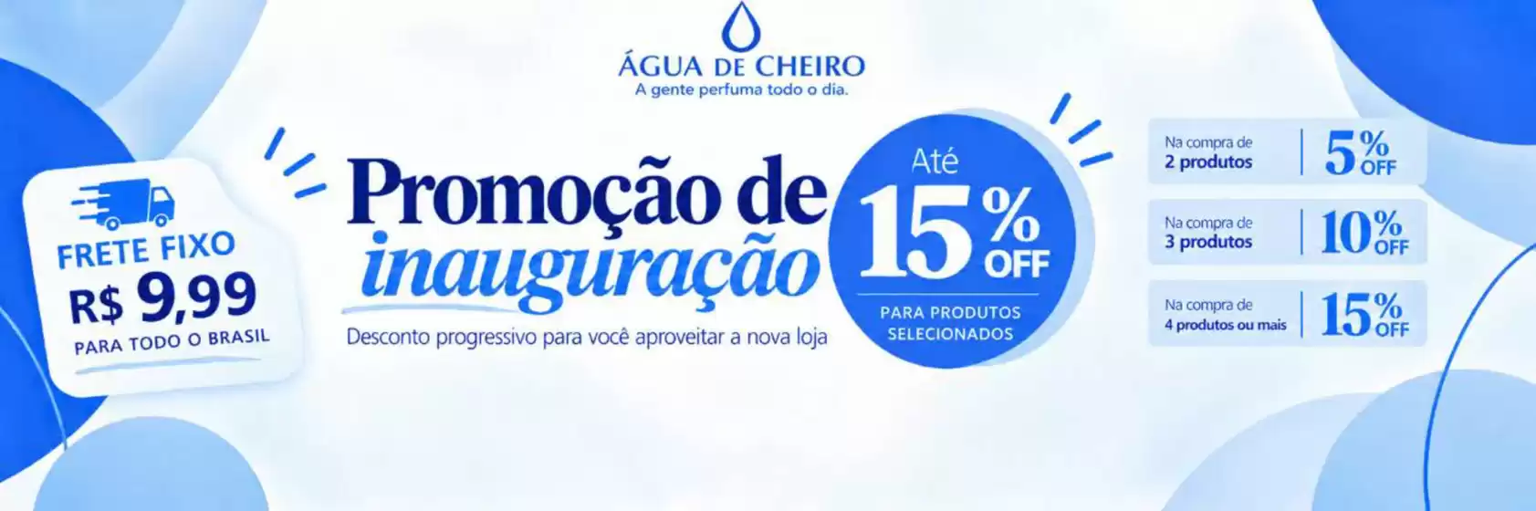 Catálogo Água de Cheiro | Promoção de inauguração ! | 2026-10-19T00:00:00.000Z - 2026-10-30T00:00:00.000Z