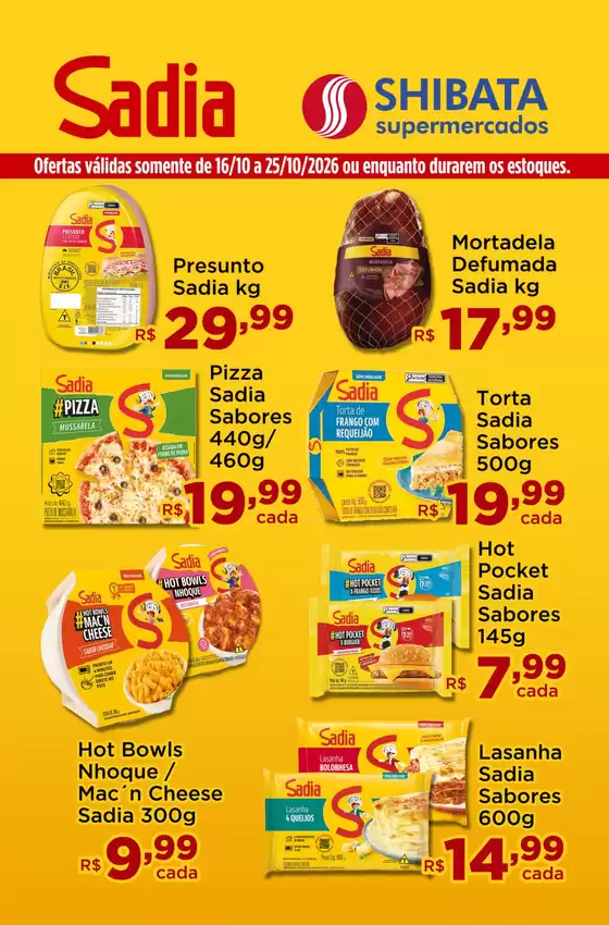 Catálogo Shibata Supermercados | Jornal de Ofertas Sadia e Perdigão Consulte lojas | 2026-10-19T00:00:00.000Z - 2026-10-25T00:00:00.000Z