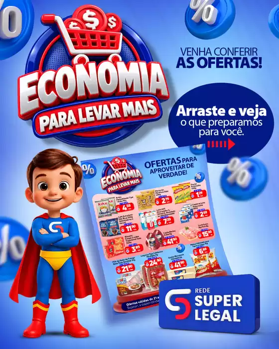 Catálogo Rede Super Legal de Supermercados | ECONOMIA PARA LEVAR MAIS | 2026-10-21T00:00:00.000Z - 2026-10-24T00:00:00.000Z