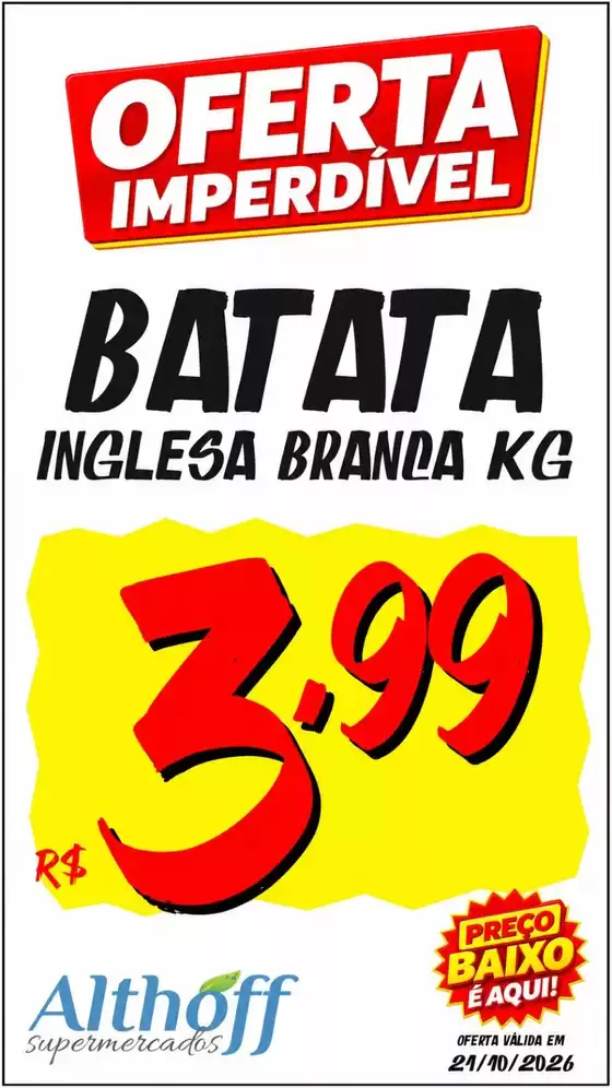 Catálogo Althoff Supermercados | Promoção Batata Inglesa Branca | 2026-10-21T00:00:00.000Z - 2026-10-21T00:00:00.000Z