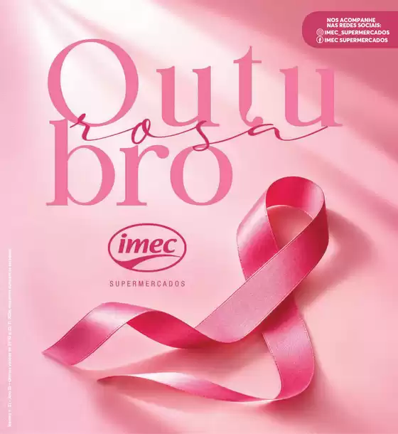 Catálogo Imec Supermercados | BAIXA 18429 USAR ESTA Revista Imec Outubro Rosa 2110 a 02112026 | 2026-10-22T00:00:00.000Z - 2026-10-22T00:00:00.000Z