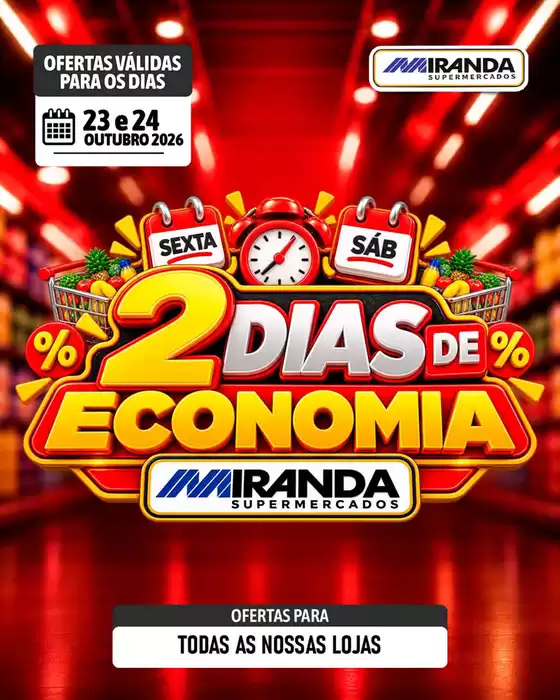 Catálogo Miranda Supermercados |  2 dias de economia | 2026-10-23T00:00:00.000Z - 2026-10-24T00:00:00.000Z