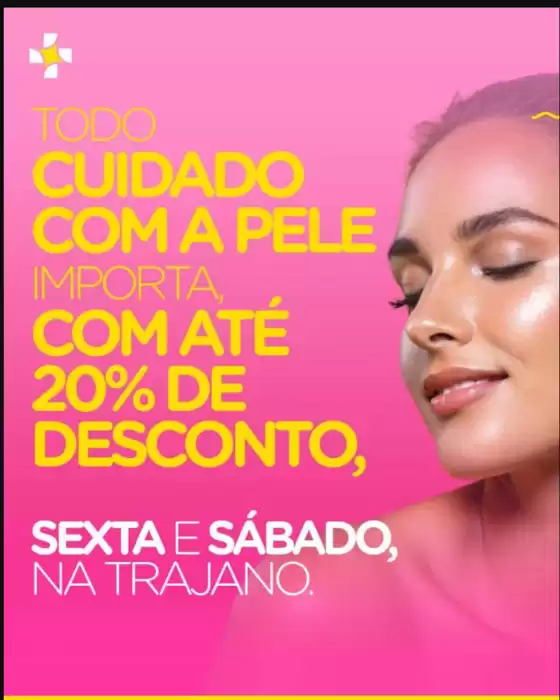 Catálogo Farmácias Trajano | Com ate 20% de desconto | 2026-10-23T00:00:00.000Z - 2026-11-05T00:00:00.000Z