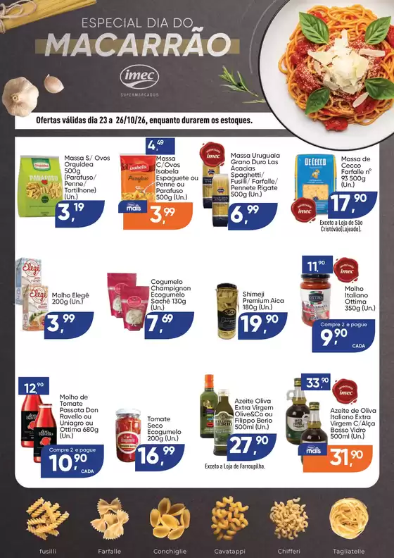 Catálogo Imec Supermercados | 17614 IMEC Especial Dia do Macarrao 23 a 26102026 | 2026-10-23T00:00:00.000Z - 2026-10-26T00:00:00.000Z