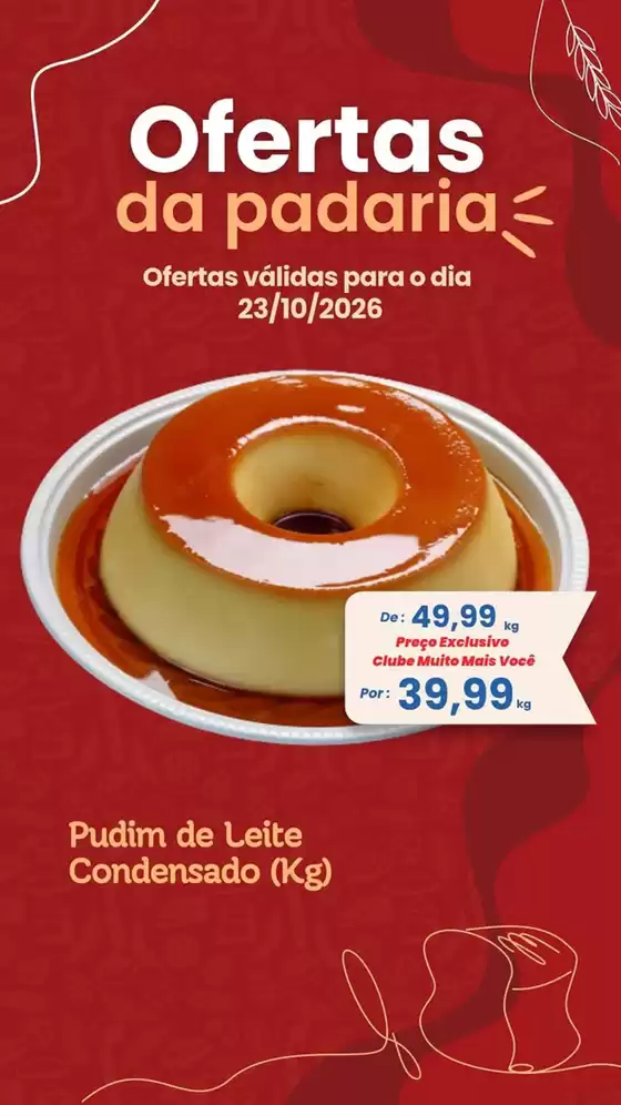 Catálogo Supermercados Pró Brazilian | Ofertas da Padaria | 2026-10-23T00:00:00.000Z - 2026-10-23T00:00:00.000Z