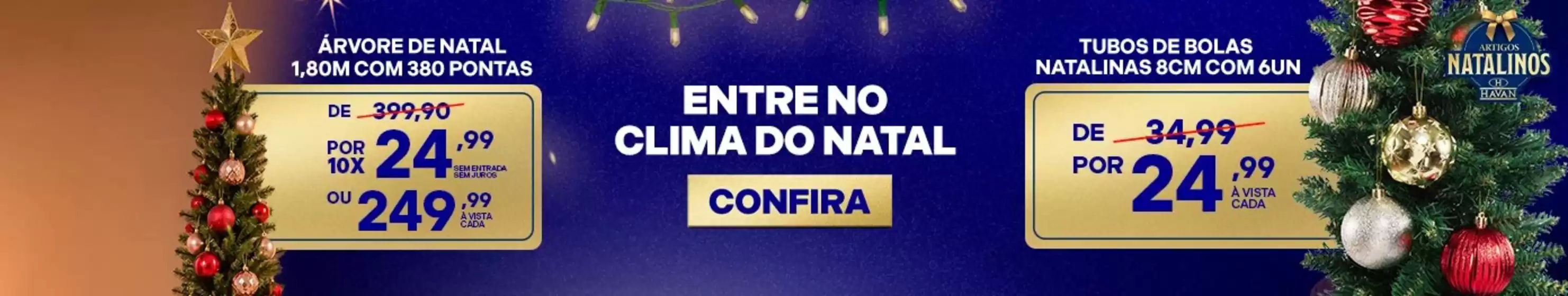 Catálogo Lojas Havan | Entre no clima do natal | 2026-10-26T00:00:00.000Z - 2026-11-30T00:00:00.000Z