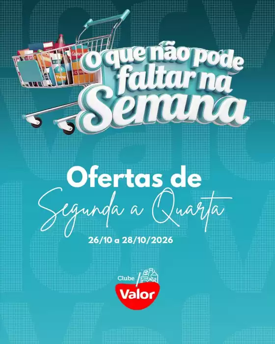 Catálogo Clube Valor | O Que rão pode faltar na Semana | 2026-10-27T00:00:00.000Z - 2026-10-28T00:00:00.000Z