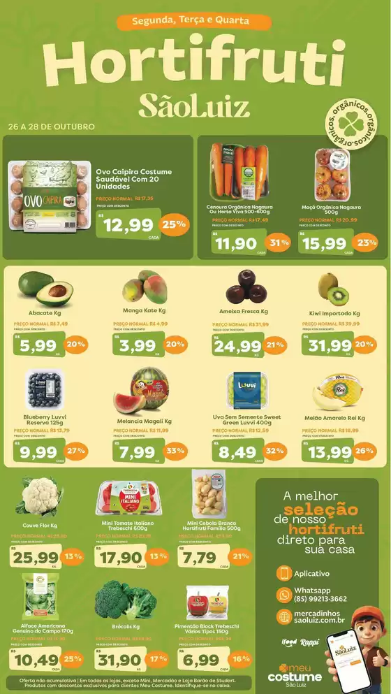 Catálogo Mercadinhos São Luiz | Hortifruti | 2026-10-26T00:00:00.000Z - 2026-10-28T00:00:00.000Z
