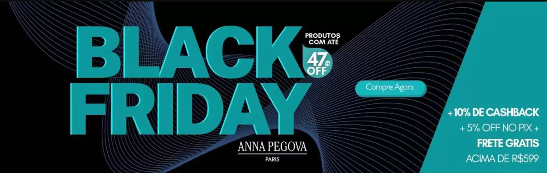 Catálogo Anna Pegova | Black friday produtos com ate 47% off ! | 2026-10-28T00:00:00.000Z - 2026-11-13T00:00:00.000Z